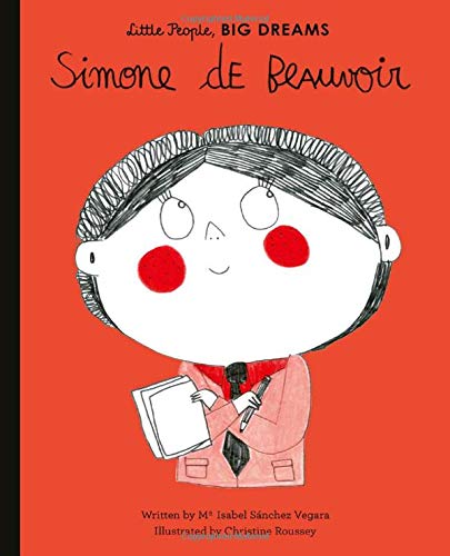 Little People, Big Dreams - Simone de Beauvoir - Hardcover