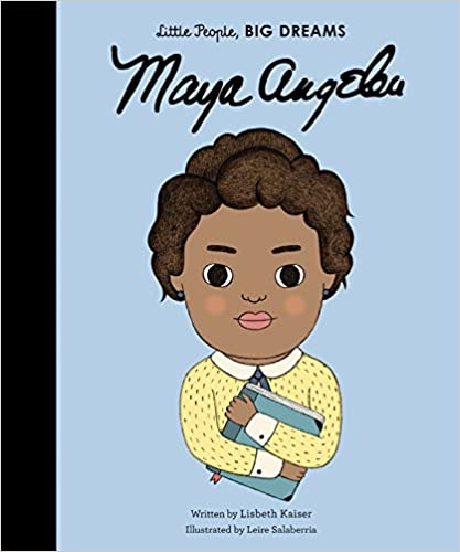 Little People, Big Dreams - Maya Angelou - Hardcover