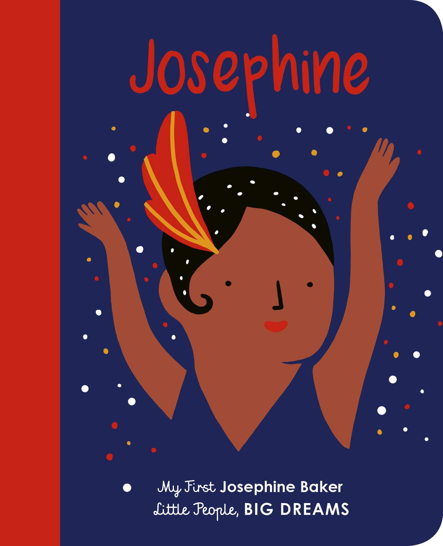 Little People, Big Dreams - Josephine Baker- Boardbook