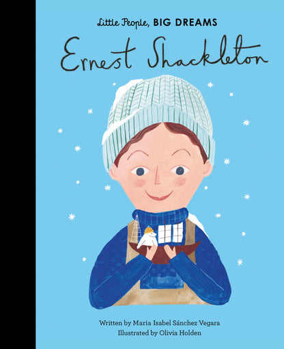 Little People, Big Dreams - Ernest Shackleton - Hardcover