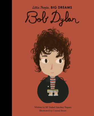 Little People, Big Dreams - Bob Dylan - Hardcover